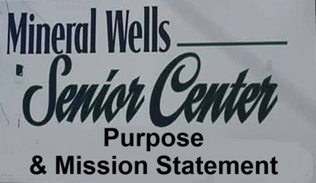 Mineral Wells Senior Center Purpose and Mission